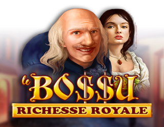 Le BoSSu Richesse Royale